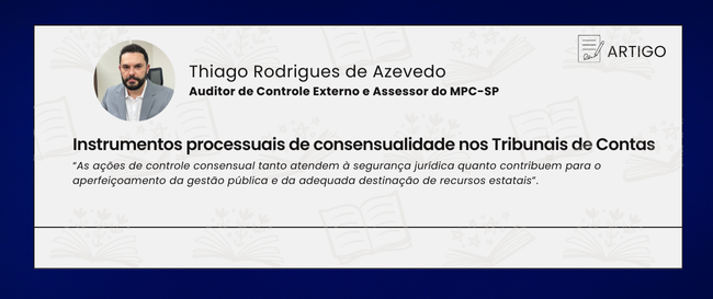 Artigo: Instrumentos processuais de consensualidade nos Tribunais de Contas