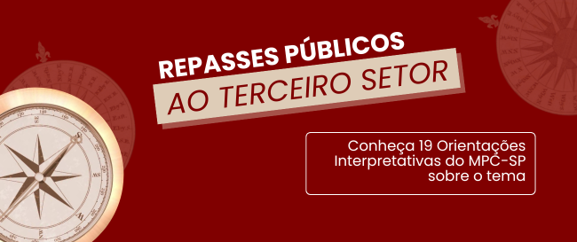 Ministério Público de Contas de São Paulo edita orientações interpretativas sobre ‘Repasses Públicos ao Terceiro Setor’.